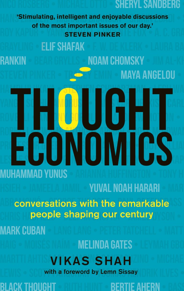 Thought Economics; conversations with the remarkable people shaping our century